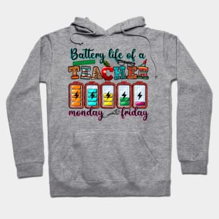 Battery Life Of A Teacher, Teacher's Day, Western Teacher, Teacher Life Hoodie